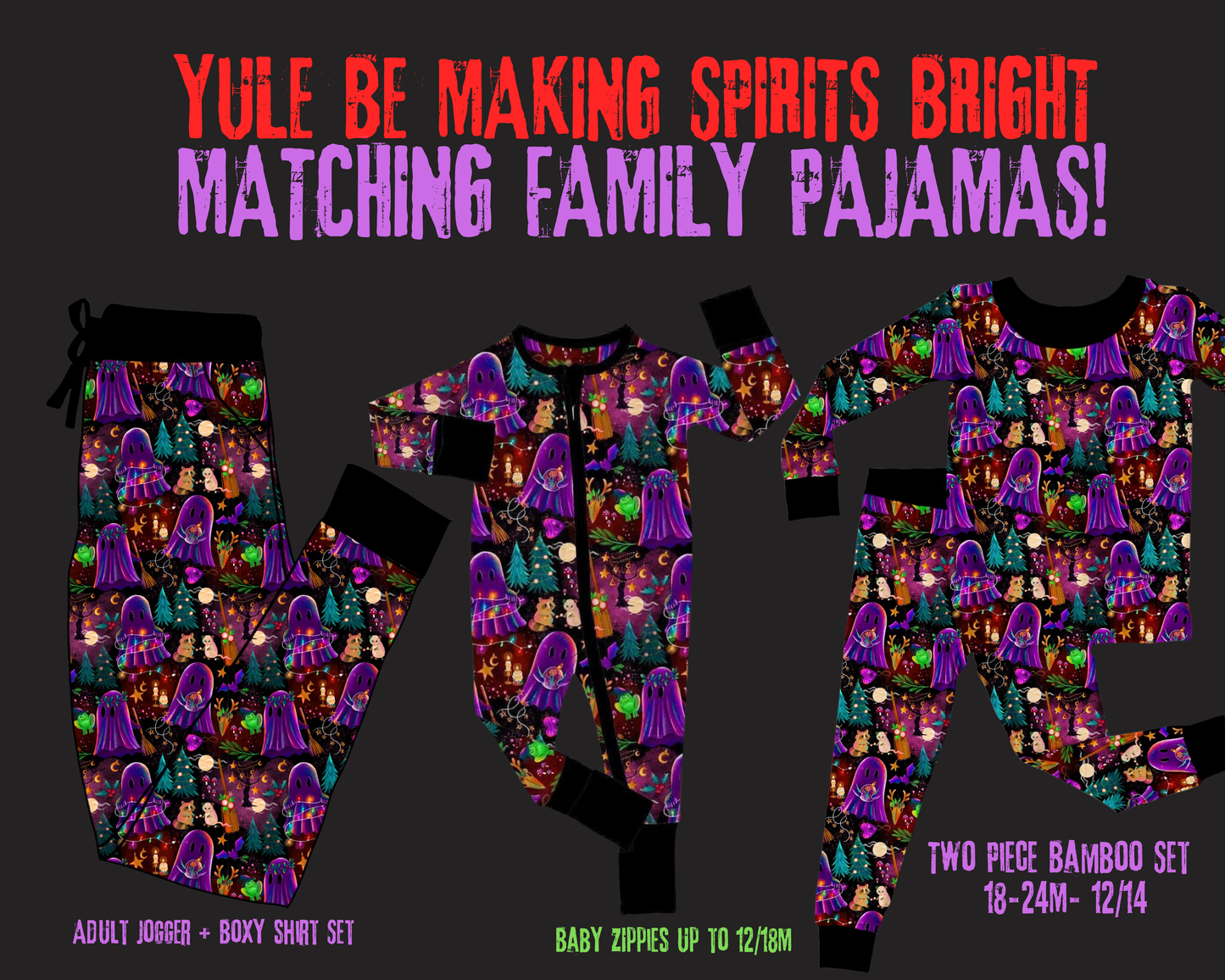 Ready to ship- Yule be Making Spirits Bright Magical + Whimsical Bamboo set! Matching Family Pajamas! Ghostie Friends + Yule Creatures! Yule 2P