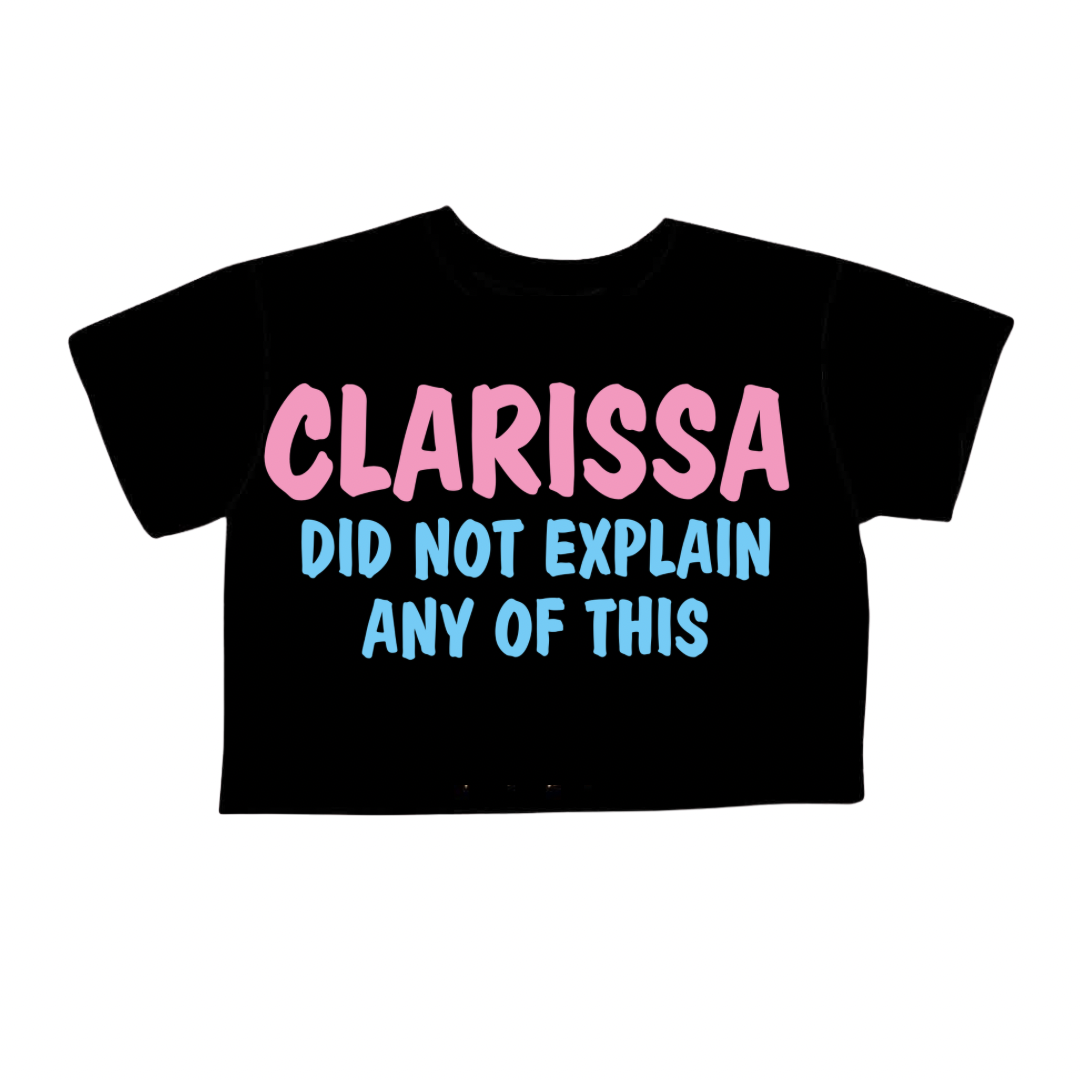 Adult Clarissa Didnt explain any of this 90s Retro Boxy Graphic Shirt! Bamboo! Soft printed!