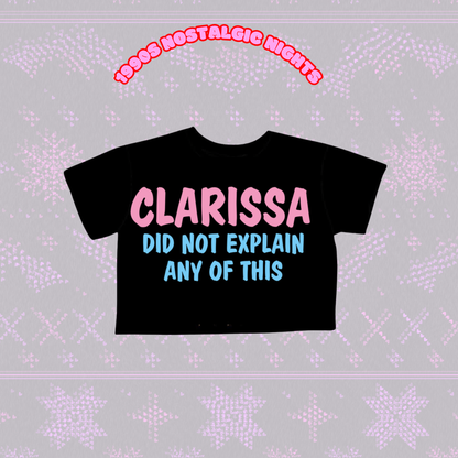 Adult Clarissa Didnt explain any of this 90s Retro Boxy Graphic Shirt! Bamboo! Soft printed!