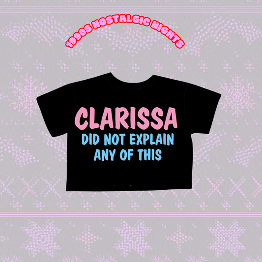Adult Clarissa Didnt explain any of this 90s Retro Boxy Graphic Shirt! Bamboo! Soft printed!